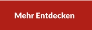 Mehr Entdecken